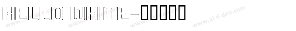 HELLO WHITE字体转换